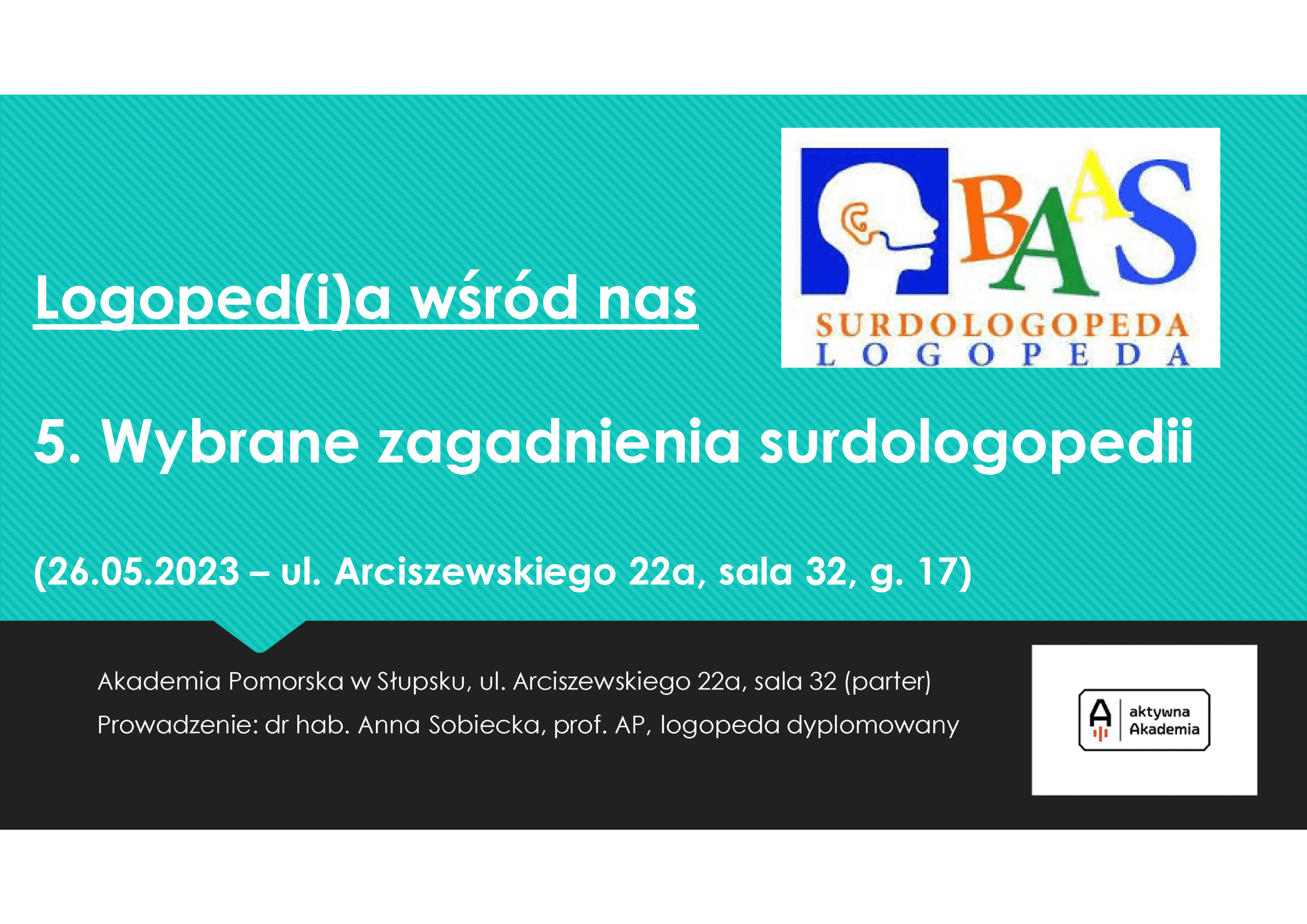 Logoped(i)a wśród nas - Wybrane zagadnienia surdologopedii