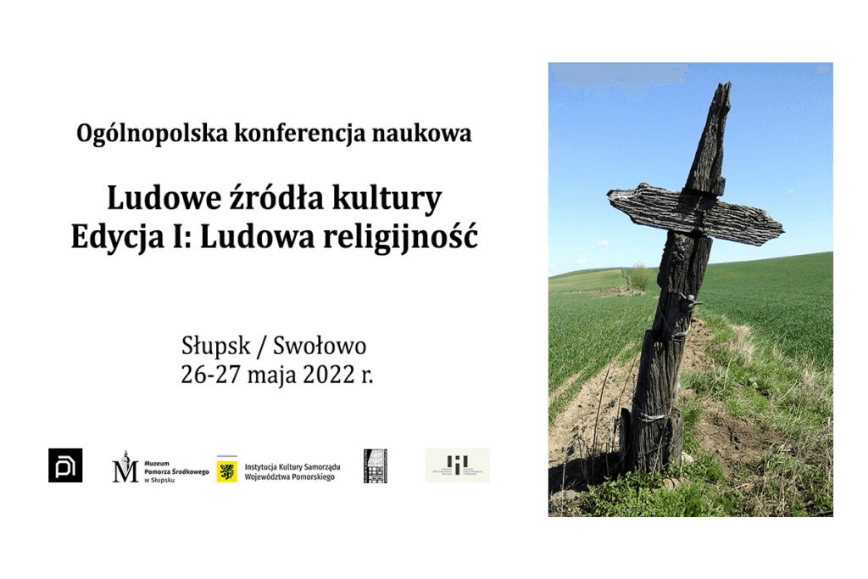 Ogólnopolska konferencja naukowa "Ludowe źródła kultury - Edycja I: Ludowa religijność"